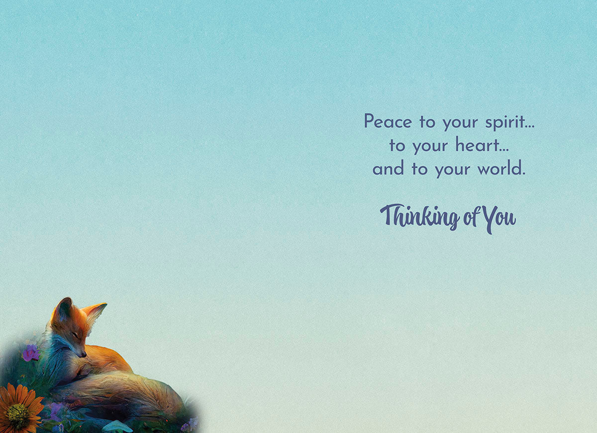 Interior of fox card: 'Peace to your spirit... to your heart... and to your world. Thinking of You' on a light blue background.