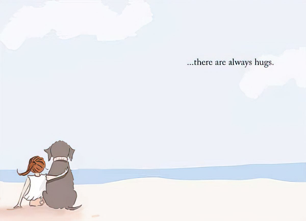 The interior of the card with the girl and dog, featuring the message "...there are always hugs." against a beach backdrop.
