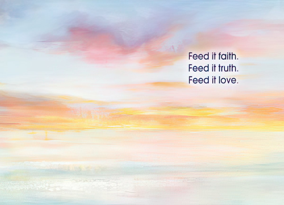 The interior of the sunset card with a serene background and the message "Feed it faith. Feed it truth. Feed it love."