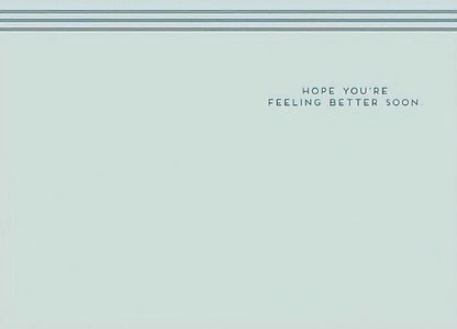 The interior of the "BIG SQUEEZE!" card with a simple border and the message "HOPE YOU'RE FEELING BETTER SOON."