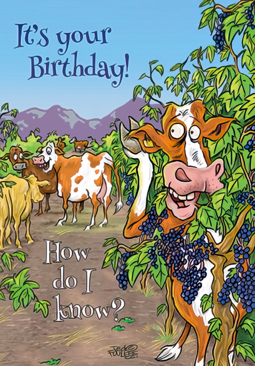 Funny birthday greeting card featuring a cartoon cow peeking from grapevines, asking 'It's your Birthday! How do I know?' with other cows in the background.
