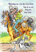 Funny birthday card featuring a cartoon cowboy on a wild horse farting, with a surprised dog below. The card reads: 'Birthdays are a lot like horse farts. Like it or not, they just keep comin.' Perfect for a friend who appreciates irreverent humor.