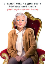 Funny greeting card for grandparents featuring an older woman making a puckered, funny face on a regal gold chair, with the humorous text: 'I didn't want to give you a birthday card that's pee-in-your-pants funny...'