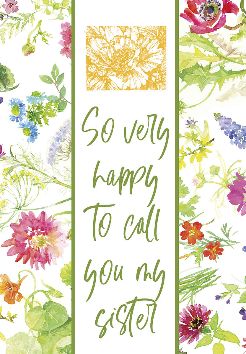 Front of a heartfelt birthday greeting card for a sister, featuring a vibrant watercolor floral border, a green stripe, and script text 'So very happy To call you my sister'.
