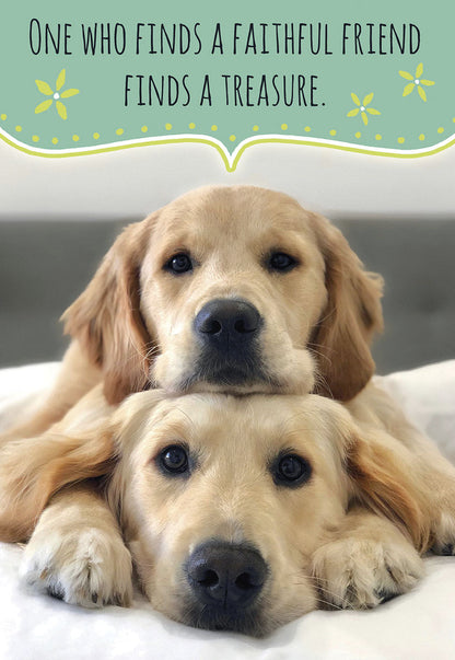Two adorable golden retriever puppies stacked on top of each other, with a speech bubble quote about faithful friends.