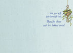 Inside of an uplifting get well card with a light blue polka dot background and a hanging plant. The text says: '...but you will get through this. Hang in there and feel better soon!'