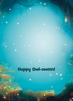 Inside of a greeting card with 'Happy Owl-oween!' text on a sparkling blue background with mystical forest details.