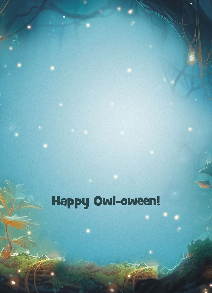 Inside of a greeting card with 'Happy Owl-oween!' text on a sparkling blue background with mystical forest details.
