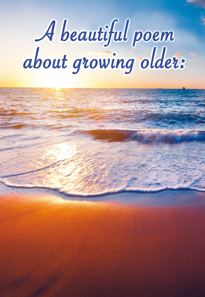 Funny birthday greeting card front with a beach sunset and text 'A beautiful poem about growing older:' for a friend.
