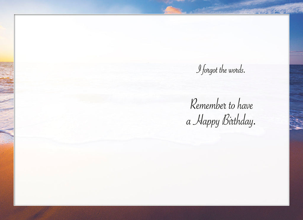 Inside of a humorous birthday card for anyone, showing text 'I forgot the words. Remember to have a Happy Birthday.' against a beach sunset.