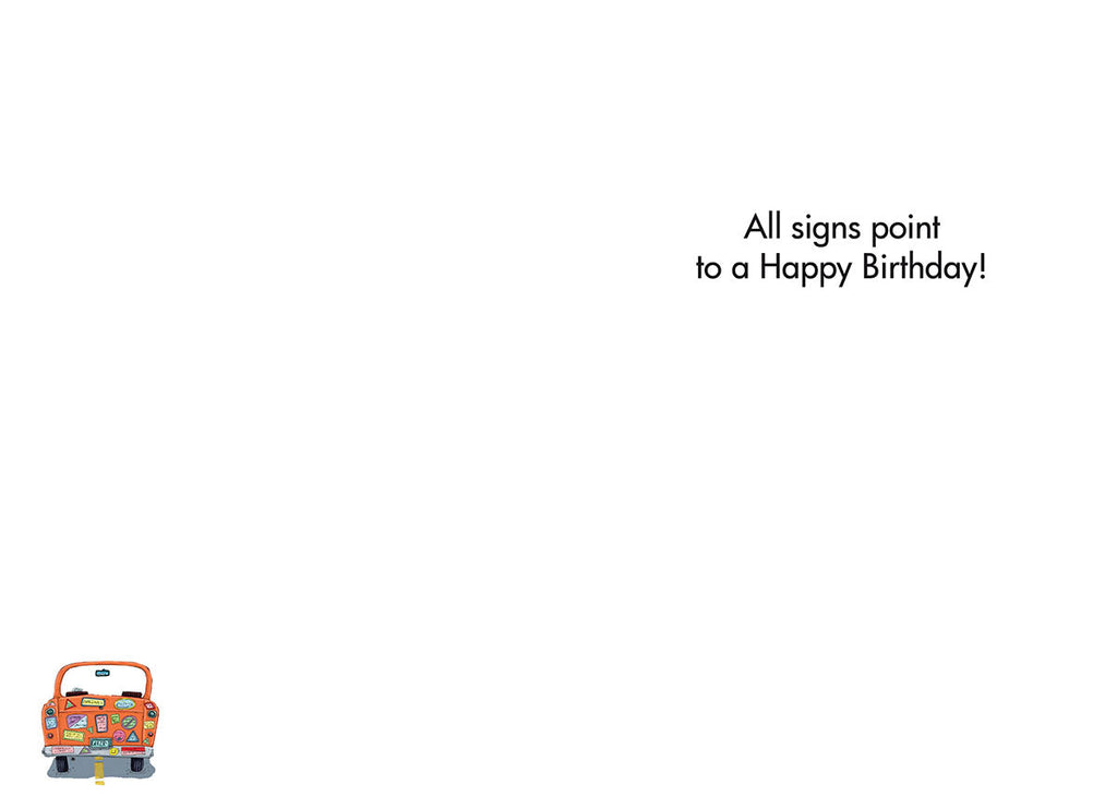 Inside of a humorous birthday card for seniors, with the message 'All signs point to a Happy Birthday!' and a small image of a bumper sticker covered car.