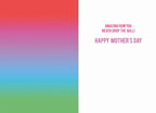 Inside of a vibrant Mother's Day card with a rainbow gradient on the left and white on the right, with text: 'AMAZING HOW YOU NEVER DROP THE BALL! HAPPY MOTHER'S DAY'.