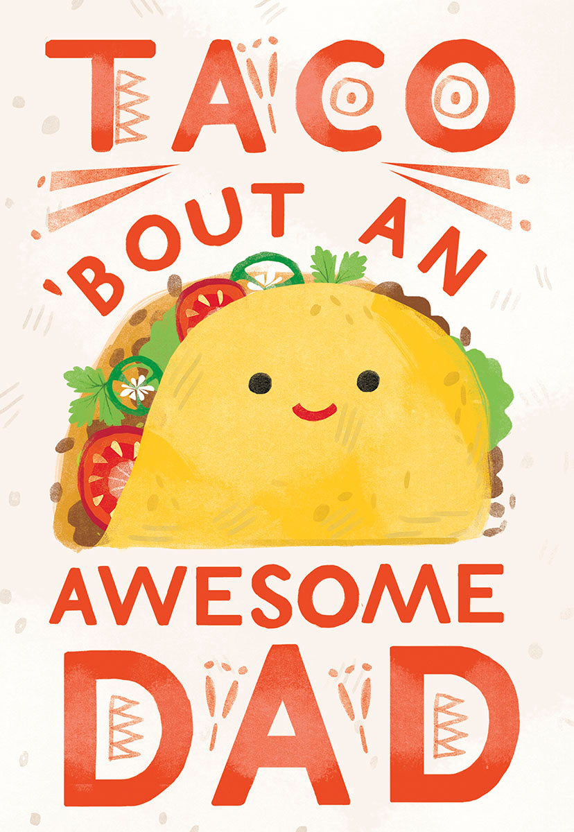 Funny greeting card for dad featuring a smiling cartoon taco with the pun 'Taco 'Bout An Awesome Dad' in orange text on a light background.
