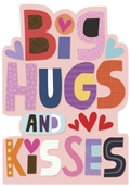 Front view of a playful Valentine's greeting card featuring bold, colorful 'BIG HUGS AND KISSES' text with scattered hearts on a soft pink background.