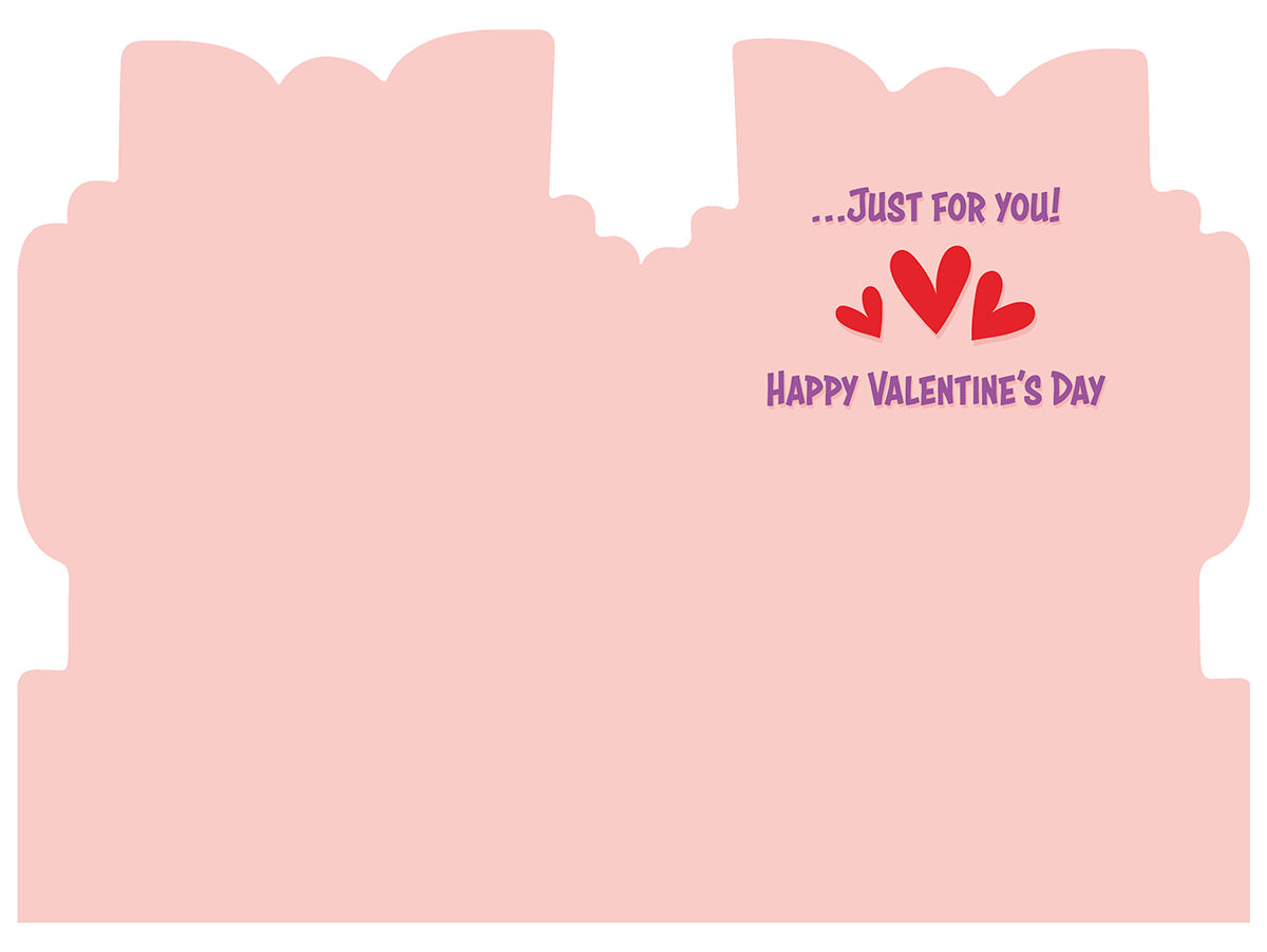 Inside of a cute Valentine's card for kids, featuring '...Just for you!' and 'HAPPY VALENTINE'S DAY' in purple text with red heart graphics on a light pink background.