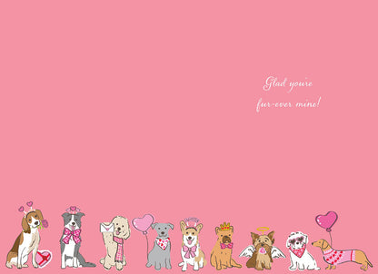 Inside of a pink greeting card with a line of adorable dressed-up dogs at the bottom. Text reads 'Glad you're fur-ever mine!'.