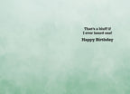 Inside view of a humorous celebration card with light green background and black text reading 'That's a bluff if I ever heard one! Happy Birthday', perfect for a jovial message.