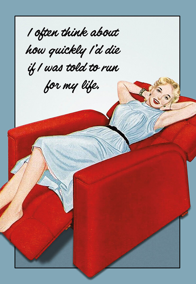Vintage-style greeting card featuring a blonde woman relaxing in a red recliner with a humorous quote about running for life, perfect for a funny friend.