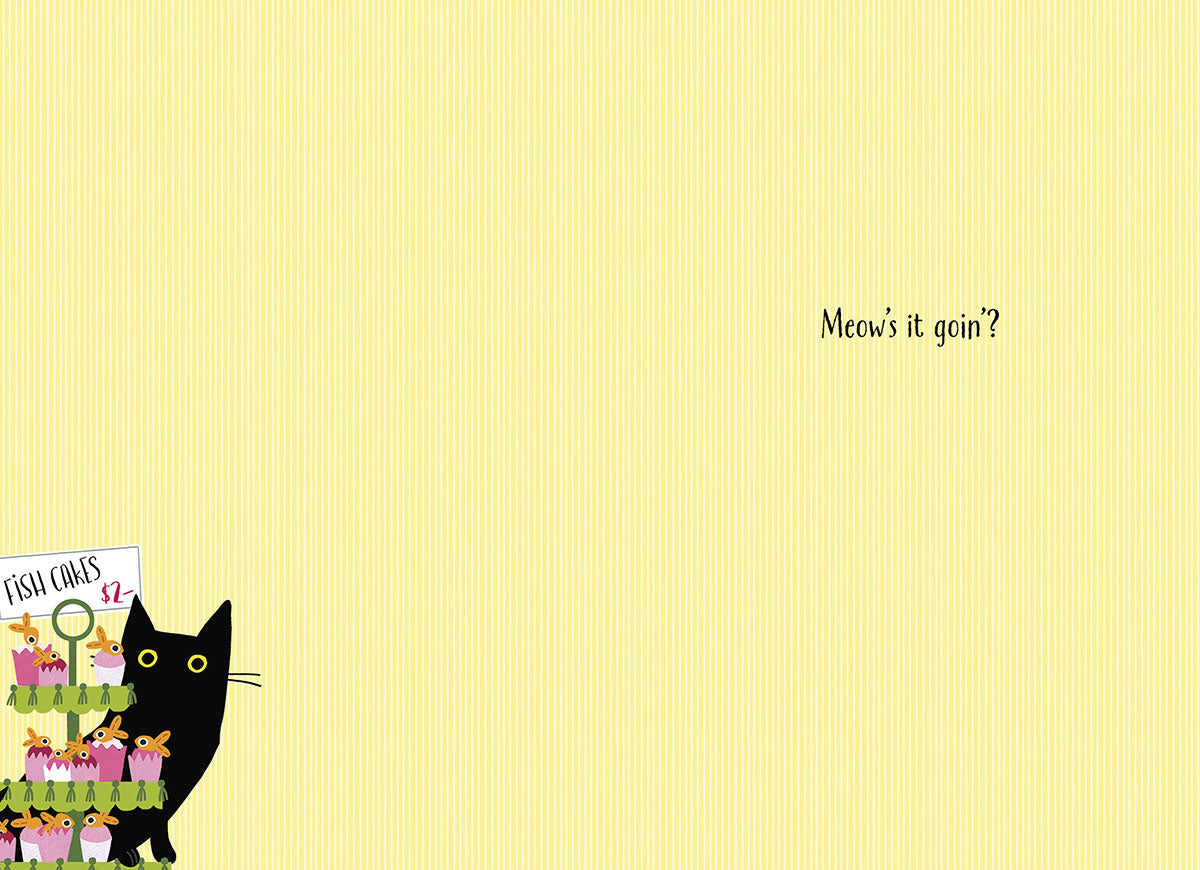 Inside of a funny cat-themed greeting card, showing a lone black cat peeking from behind a cupcake stand on a yellow striped background, with the playful text 'Meow's it goin'?' in black script.