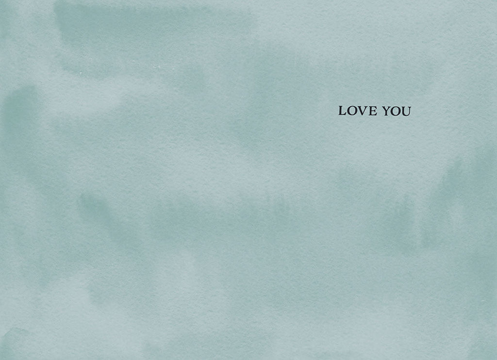 Inside of a greeting card with a soft mint green watercolor background featuring the simple, impactful message 'LOVE YOU' in elegant black font.