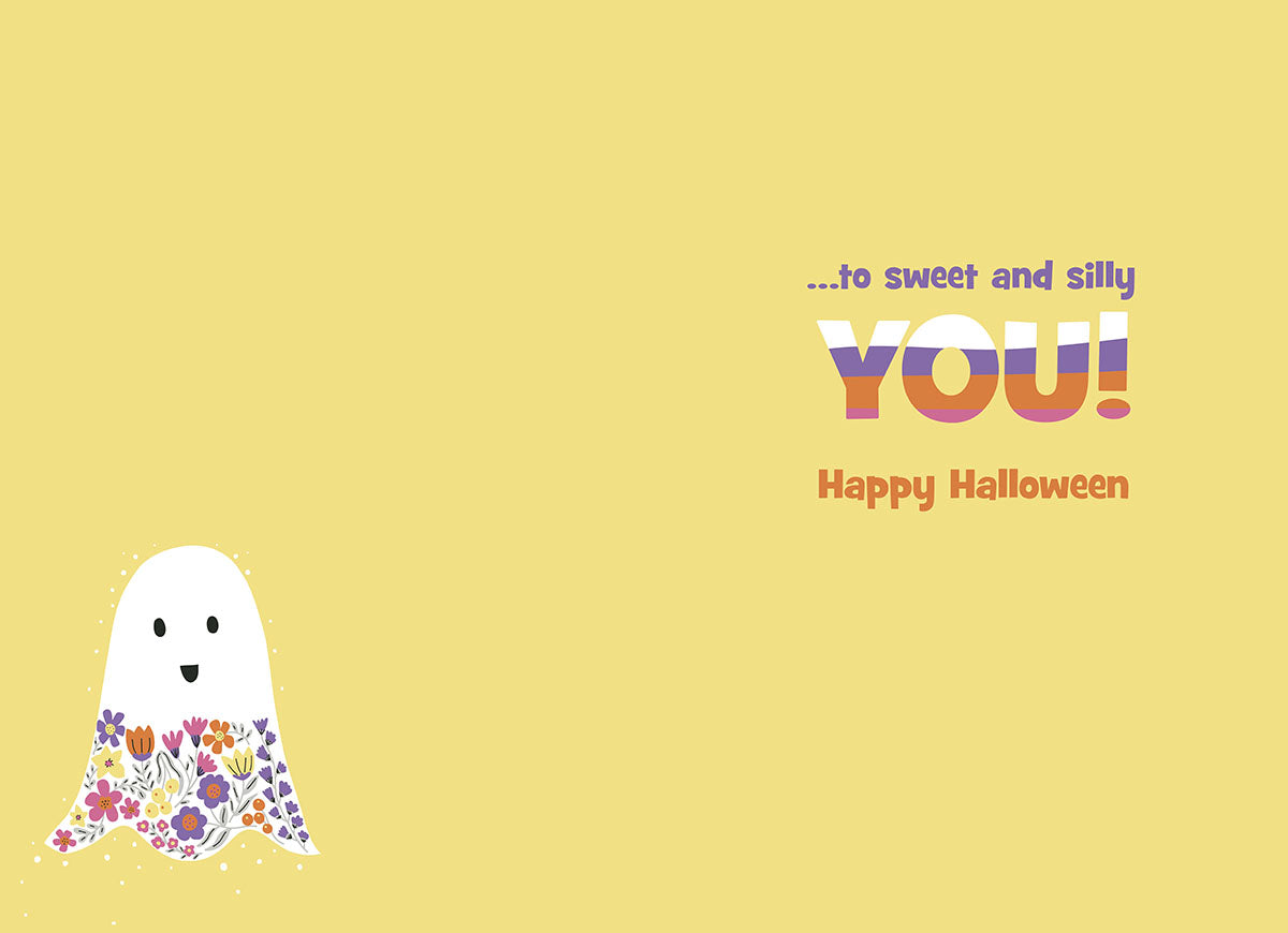 Inside of a sweet Halloween card for kids, featuring a small ghost and the message '...to sweet and silly YOU! Happy Halloween' on a cheerful yellow background.