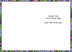 Interior of a Mother's Day greeting card with a floral border matching the front design. The heartfelt message reads: "THANKS FOR EVERYTHING, MOM. HAPPY MOTHER'S DAY" in a clean, dark font against a white background.