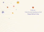 Inside of a Mother's Day greeting card with a light background and subtle starburst design. Text reads "Lucky me - I have the most amazing one of all! Happy Mother's Day" in an elegant purple font, surrounded by small colorful stars.