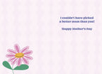 Open Mother's Day card with the heartfelt message 'I couldn't have picked a better mom than you! Happy Mother's Day' in purple text, accompanied by a small pink daisy illustration.