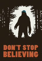 Funny Father's Day greeting card featuring a Bigfoot silhouette wearing a blue baseball cap in a forest, with the bold text 'DON'T STOP BELIEVING'.
