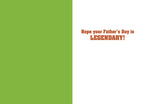 Inside of a humorous Father's Day card with a green left panel and white right panel, displaying orange text 'Hope your Father's Day is LEGENDARY!'.