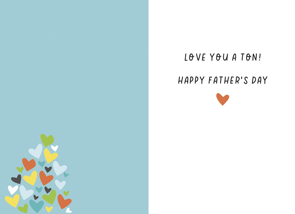 Inside of Father's Day greeting card with 'LOVE YOU A TON! HAPPY FATHER'S DAY' text and small colorful hearts on the bottom left and a single heart.