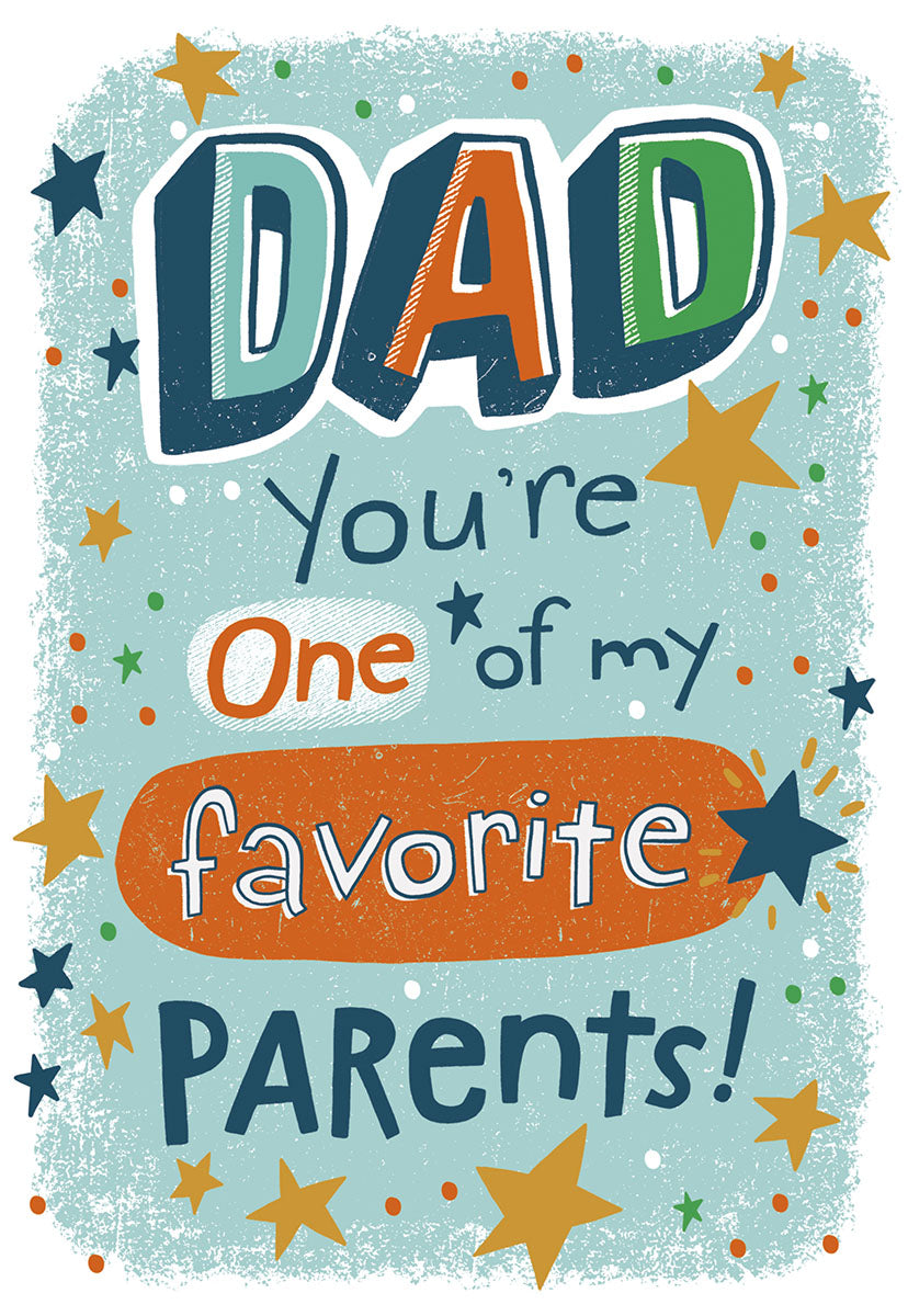 Humorous Father's Day greeting card featuring text 'DAD You're One of my favorite PARENTS!' on a light blue background with colorful stars and dots. Perfect for a dad from his child.