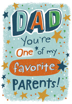 Humorous Father's Day greeting card featuring text 'DAD You're One of my favorite PARENTS!' on a light blue background with colorful stars and dots. Perfect for a dad from his child.