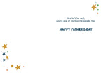 Inside of a funny Father's Day card displaying 'And let's be real, you're one of my favorite people, too! HAPPY FATHER'S DAY' with scattered stars and dots.