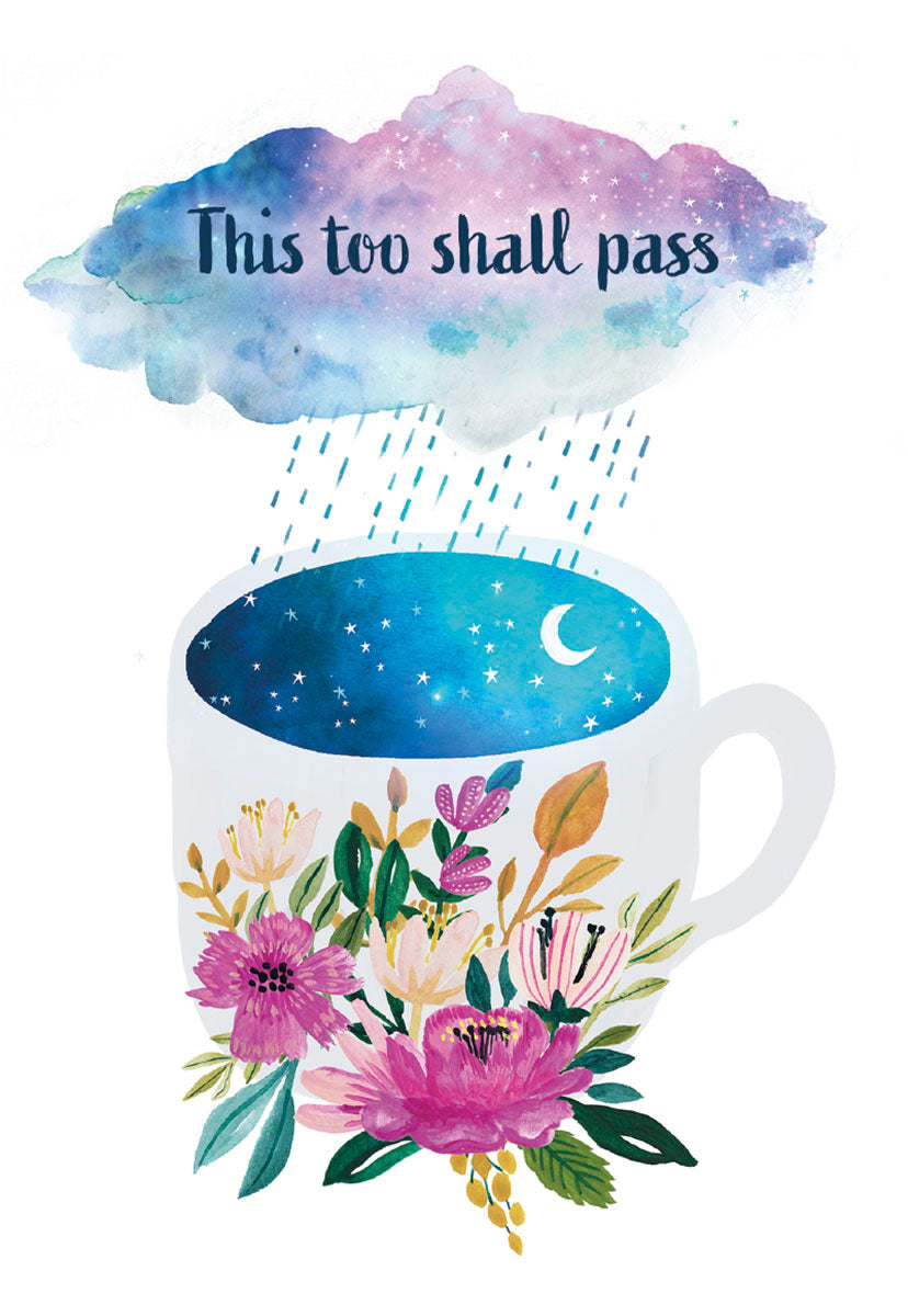 Front of a Mia Charro 'This Too Shall Pass' card, with a rainy cloud over a flower-filled teacup.