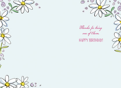 Inside of the daisy card, expressing gratitude: 'Thanks for being one of them. HAPPY BIRTHDAY!' with floral details.