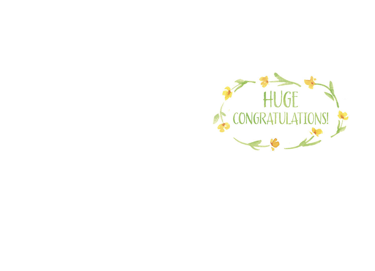 Inside of the baby bottle card, with a joyful 'HUGE CONGRATULATIONS!' surrounded by small yellow flowers.