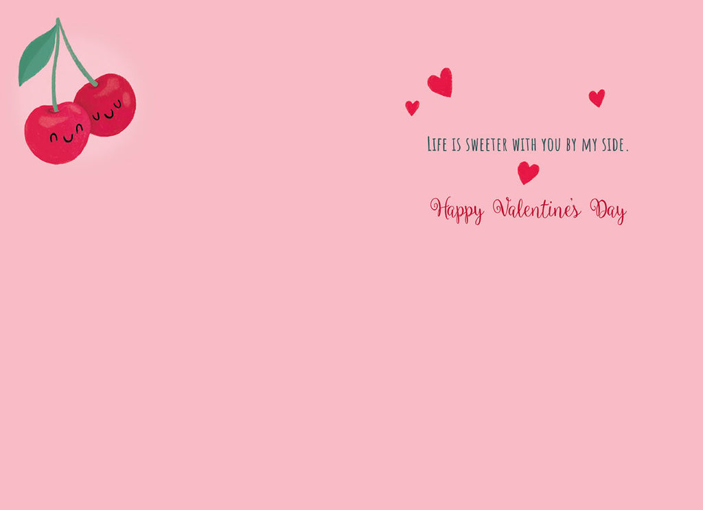 Inside of a romantic greeting card with animated cherries, hearts, and the message 'LIFE IS SWEETER WITH YOU BY MY SIDE. Happy Valentine's Day' on a pink background.
