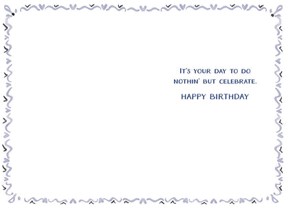 Inside of the bandana pattern card, with a decorative border, text: "IT'S YOUR DAY TO DO NOTHIN' BUT CELEBRATE. HAPPY BIRTHDAY".