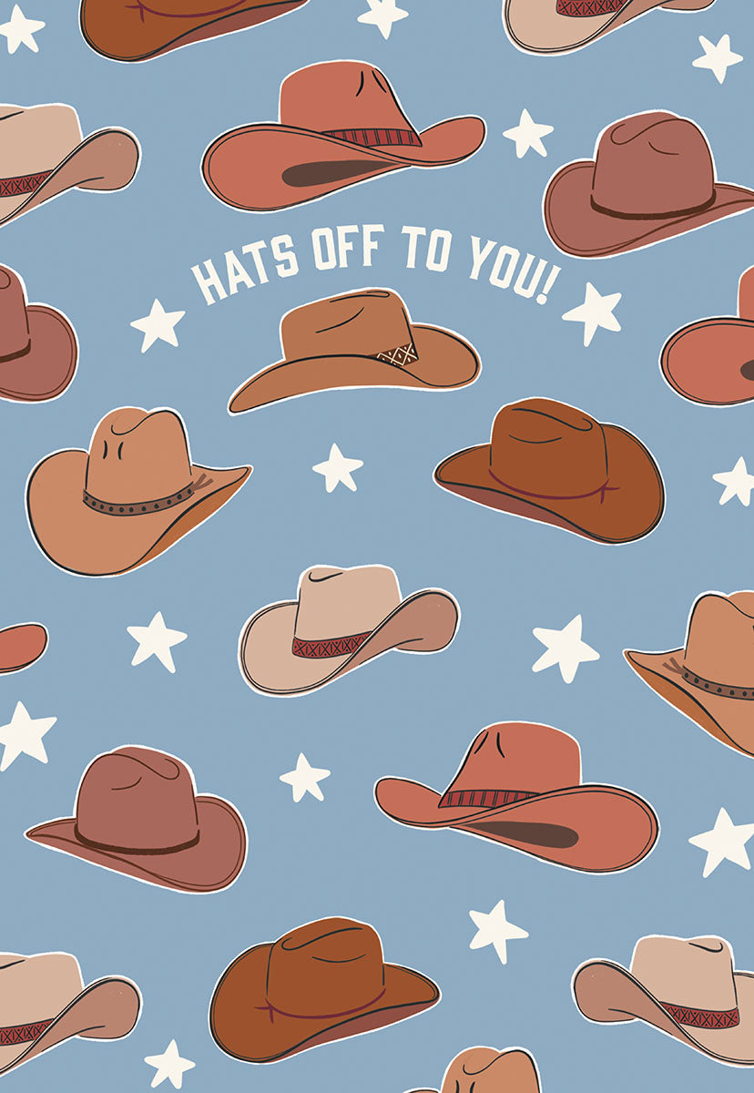 Front of a card with a pattern of various brown and tan cowboy hats and white stars on a blue background, text "HATS OFF TO YOU!"