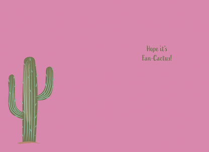Inside of the shaggy cow card, with a cactus on the left, text: "Hope it's Fan-Cactus!" on a pink background.