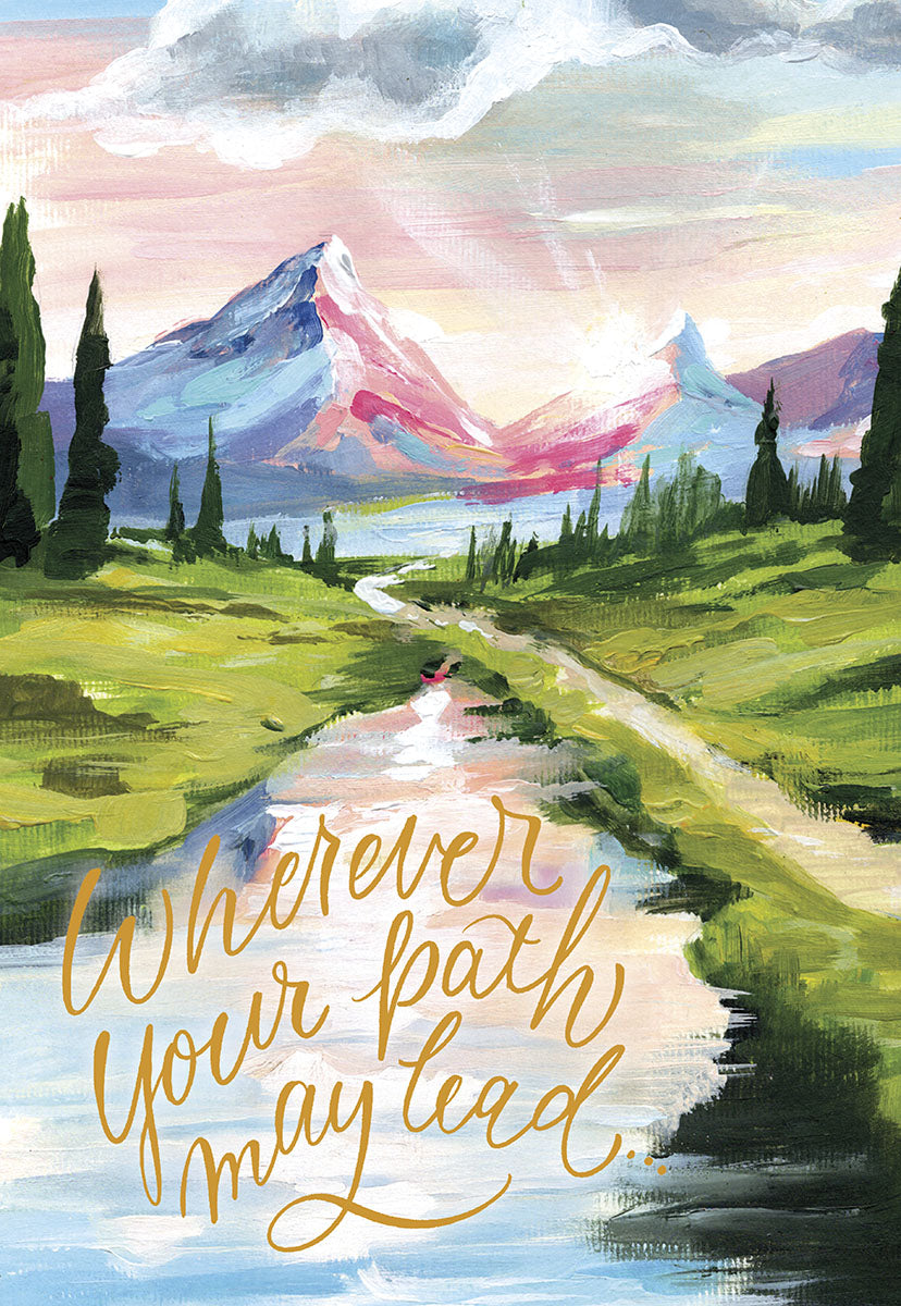 Front of a scenic card with mountains, trees, and a river, text "Wherever your path may lead..." in gold script.