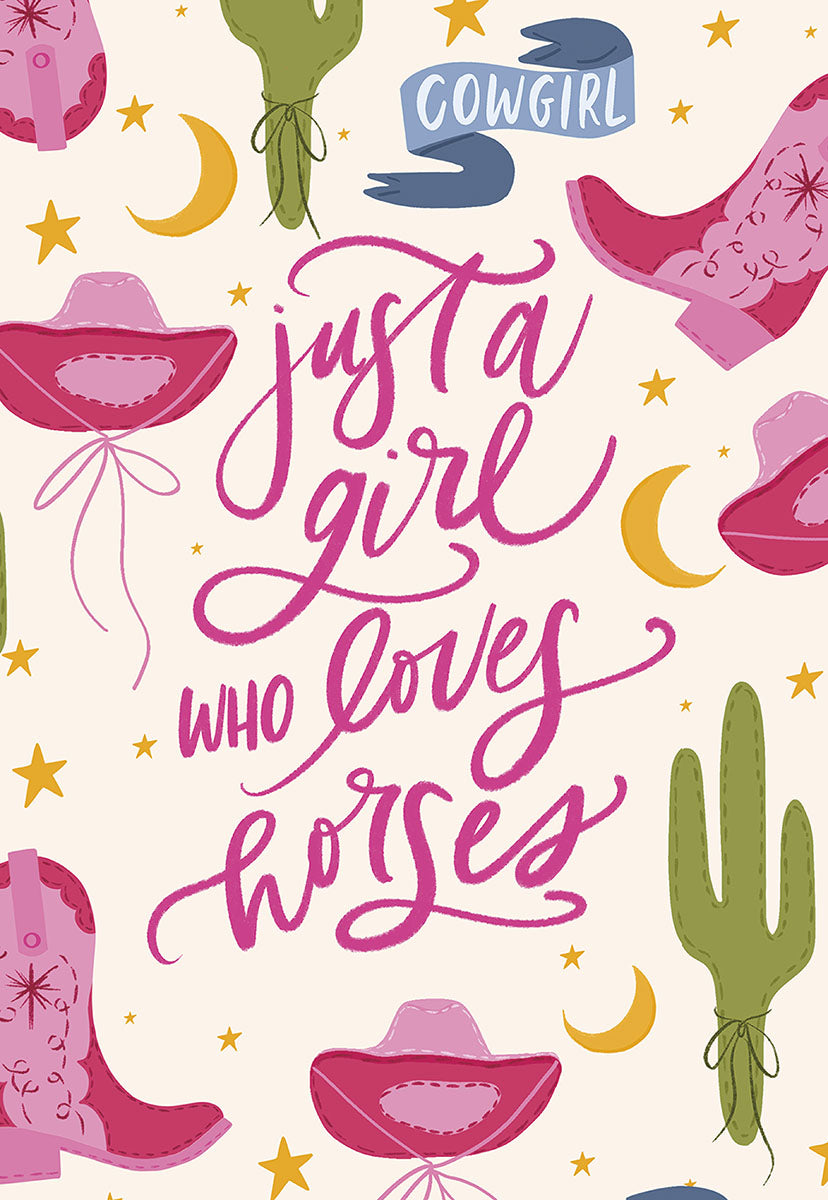 Front of a card with cowboy boots, hats, and cacti on a light background, text "just a girl who loves horses".