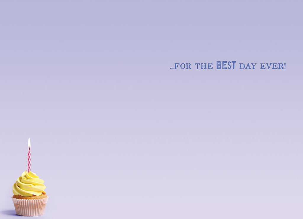 Inside of a lighthearted greeting card showing a small lit cupcake on a soft purple background. The interior text reads: '...FOR THE BEST DAY EVER!'. This fun design completes the canine-themed celebration.