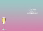 Inside of a lighthearted greeting card featuring a single champagne flute on a pink to blue gradient background, with the festive message 'A LOT MORE FABULOUS! HAPPY BIRTHDAY!'.