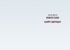 Inside of a funny adult birthday greeting card showing a clean, light blue background with the celebratory message 'YOU'VE AGED TO PERFECTION! HAPPY BIRTHDAY' in a stylish font.