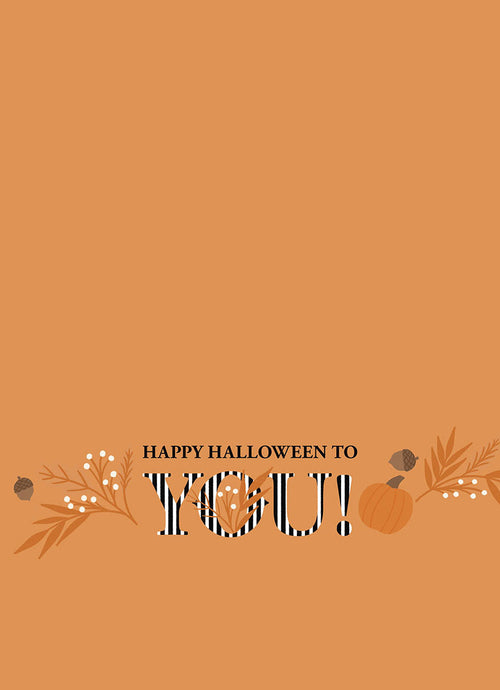 Inside of an orange Halloween greeting card featuring "HAPPY HALLOWEEN TO YOU!" at the bottom, accented with fall leaves, berries, and a small pumpkin.