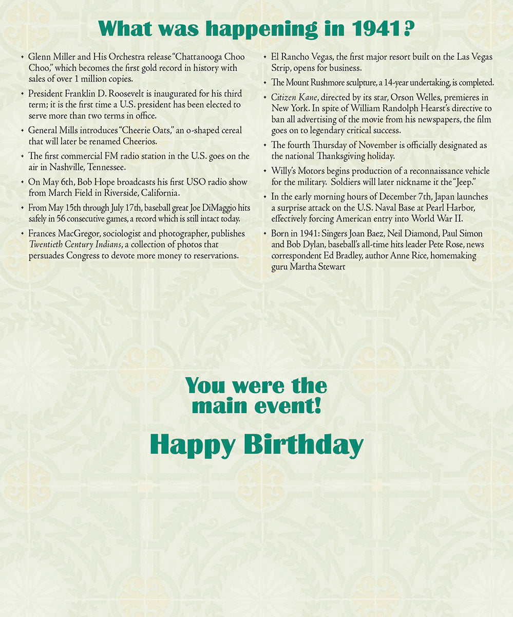 Inside of a retro 1941 birthday greeting card, displaying historical facts from that year and the celebratory message 'You were the main event! Happy Birthday'.