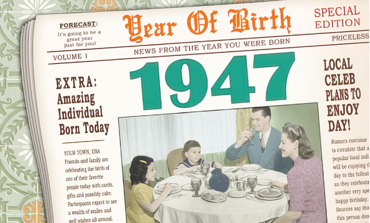 Vintage newspaper birthday card with 'Year Of Birth' headline, featuring the year '1947' prominently and a classic 1940s family dinner illustration, perfect for a grandparent's nostalgic celebration.