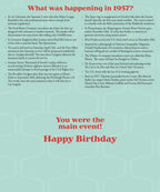 Inside of a 1957 birthday card displaying historical facts and pop culture events from that year, including details about Sputnik, the Edsel car, and Elvis Presley, with a 'Happy Birthday' message.